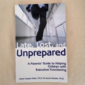🔥3/$15🔥 Late , Lost , and Unprepared A Parents Guide to Helping Children‎